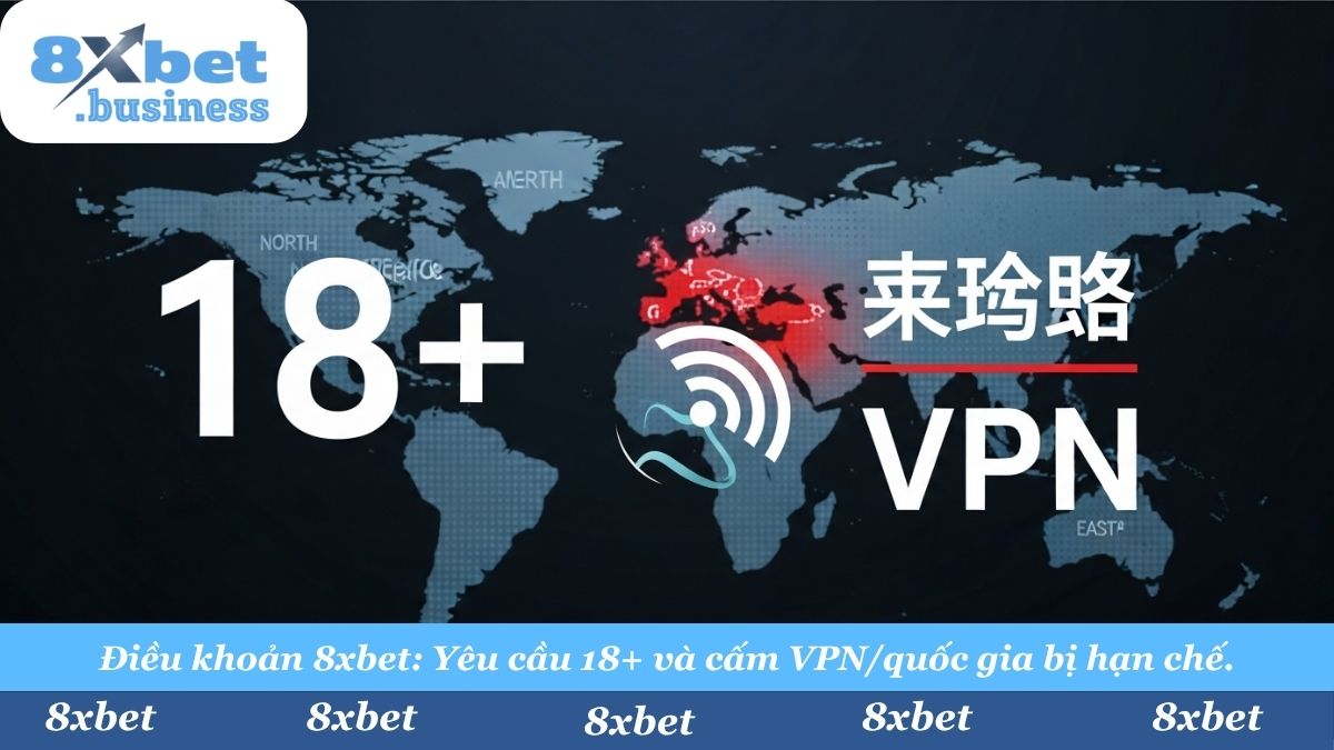 Cam kết tuân thủ nghiêm ngặt. 8xbet chỉ chấp nhận người chơi từ 18 tuổi trở lên. Nghiêm cấm mọi hành vi sử dụng VPN/Proxy để che giấu vị trí hoặc truy cập từ các quốc gia bị cấm (Mỹ, Anh, Pháp, TQ...).