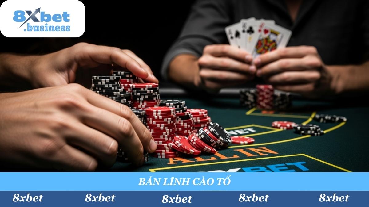 Khoảnh khắc quyết định trong ván Cào Tố: Khi "thần thái" và một cú "Tố Tất" (All-in) có thể định đoạt cả ván bài.