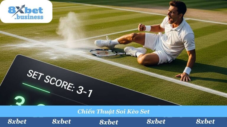 Cược Set Quần Vợt Là Gì? Hướng Dẫn Bắt Tỷ Số Chính Xác | 8Xbet