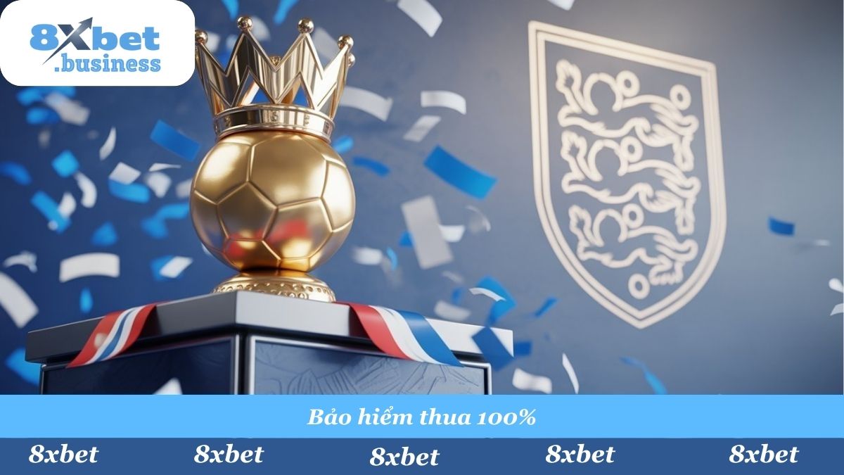 8Xbet - Đối tác chính thức của các CLB hàng đầu Ngoại Hạng Anh, cam kết nạp rút an toàn tuyệt đối.